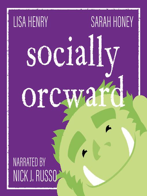 Title details for Socially Orcward by Lisa Henry - Wait list